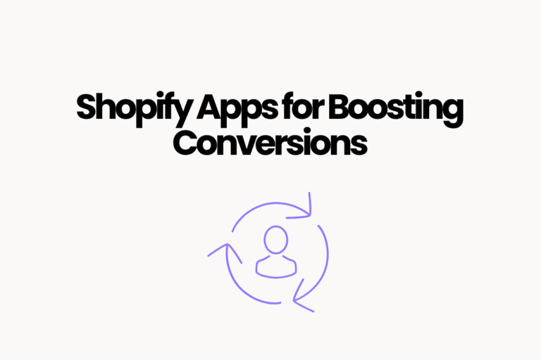 Shopify Apps for Boosting Conversions